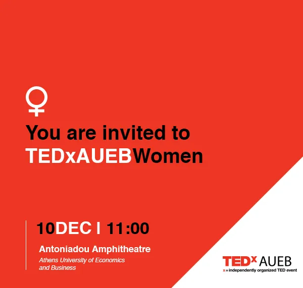 TEDxAUEBWomen στο Οικονομικό Πανεπιστήμιο Αθηνών