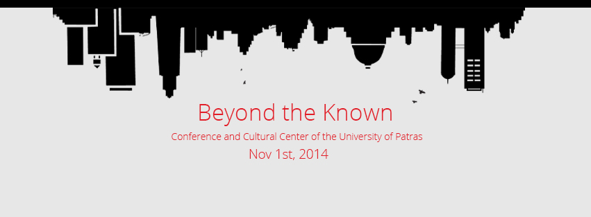 TEDxUPatras 2014: “Beyond the Known”