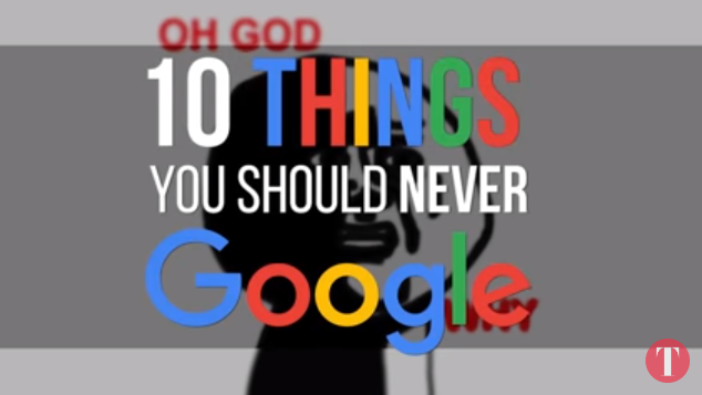 10 πράγματα που δε πρέπει να ψάξεις ΠΟΤΕ στη Google! (βίντεο)
