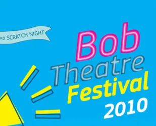 Bob Theatre Festival 2010
