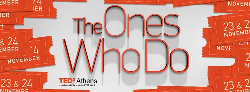 TEDxAthens2012 - The Ones Who Do | Τα εισιτήρια είναι online!