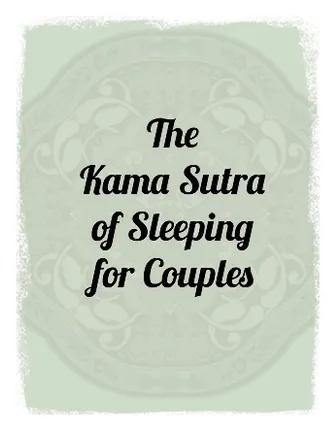 To Kama Sutra του ύπνου