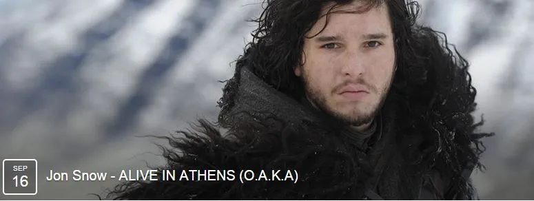 Jon Snow - ALIVE IN ATHENS (Ο.Α.Κ.Α)