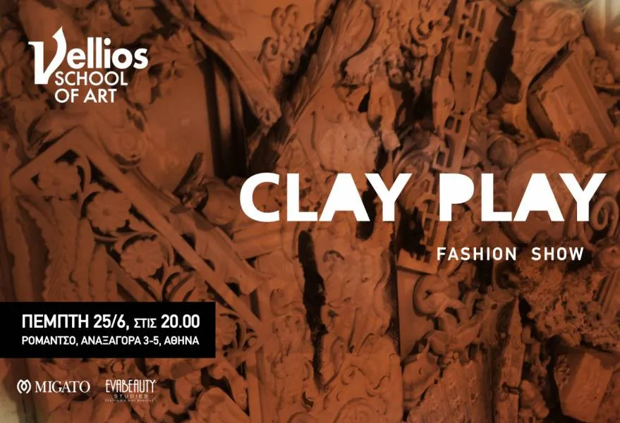 CLAY PLAY Fashion Show by VELLIOS SCHOOL OF ART