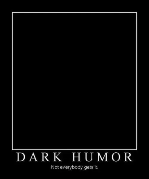 228731-Dark-Humor-Not-Everybody-Gets-It