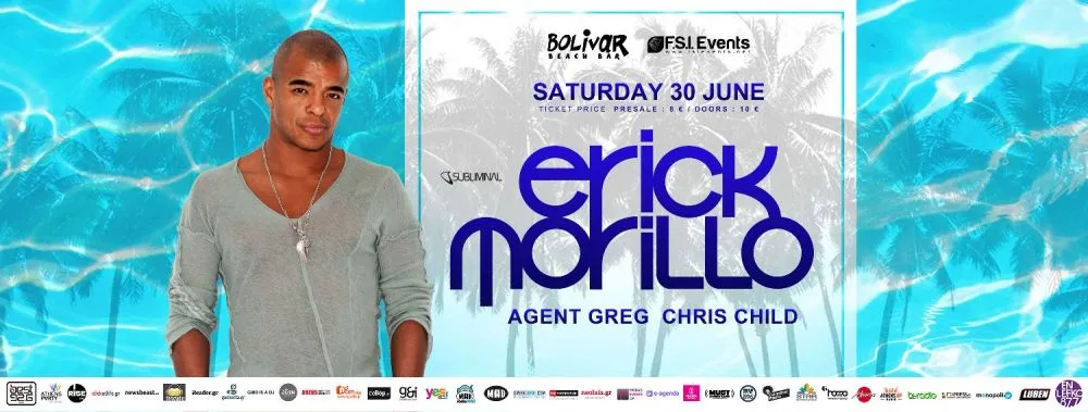 Erick Morillo | Support Dj Set: Agent Greg | Chris Child @ Bolivar Beach Bar - Όλες οι πληροφορίες!