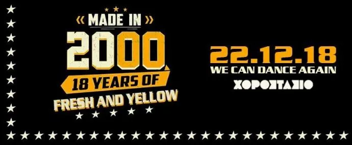 Made In 2000 18 Years of Fresh & Yellow 