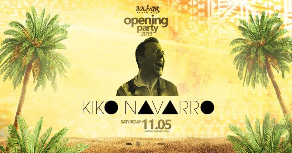 Kiko Navarro @ Bolivar Beach Bar - Opening Party