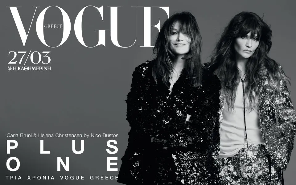 3 χρόνια Vogue Greece με cover stars τα supermodels Carla Bruni και Helena Christensen