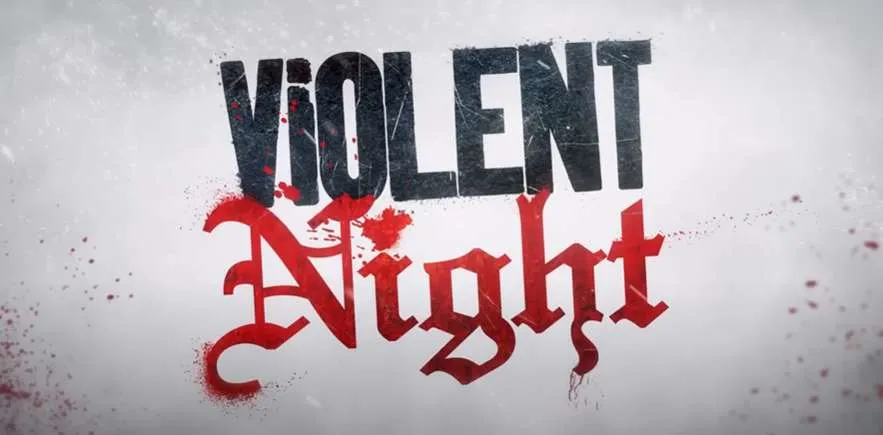 Violent Night: Μετά τη μεγάλη επιτυχία έρχεται το sequel της ταινίας
